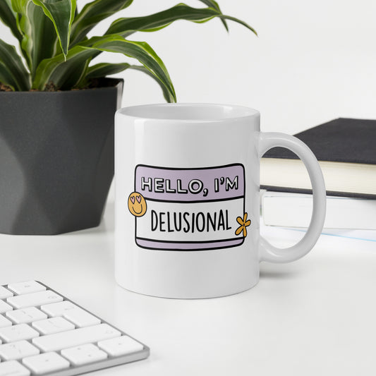 Hello, I'm Delusional Mug